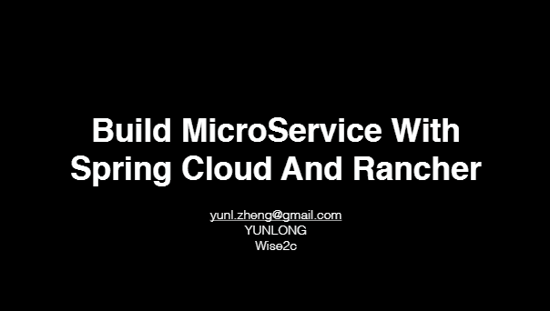Build MicroService With Spring Cloud And Rancher
